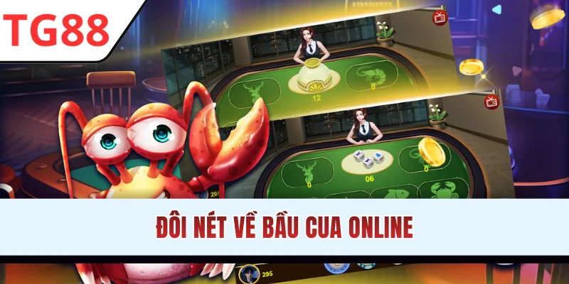 Đôi nét về Bầu cua online